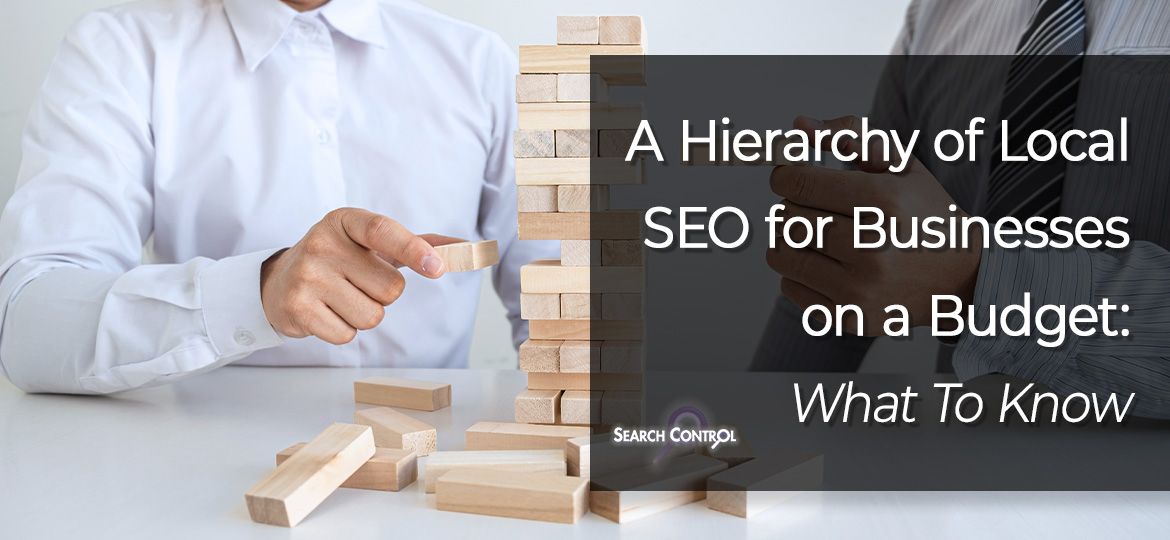 A Hierarchy of Local SEO for Business on a Budget