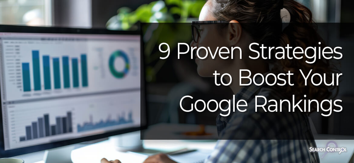Good Ranking Strategy 9 Proven Strategies to Boost Your Google Rankings